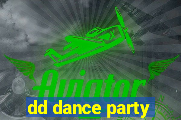 dd dance party